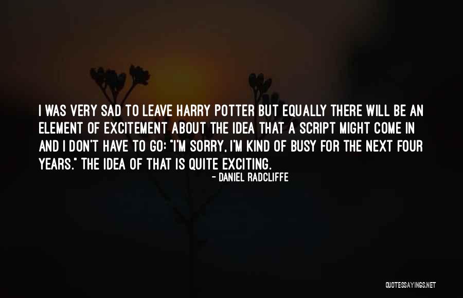 Daniel Radcliffe Quotes 1285516