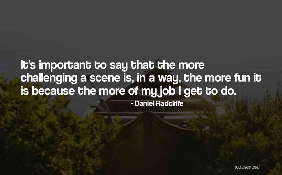 Daniel Radcliffe Quotes 1397160 Daniel Radcliffe Quotes 1397160