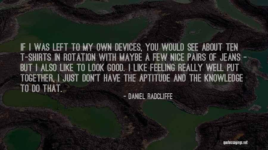 Daniel Radcliffe Quotes 1643784