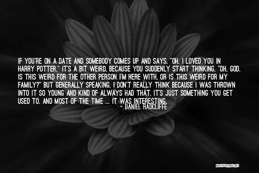 Daniel Radcliffe Quotes 1899472 Daniel Radcliffe Quotes 1899472