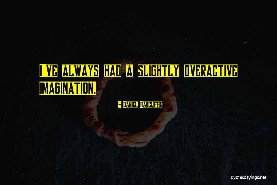 Daniel Radcliffe Quotes 2139195 Daniel Radcliffe Quotes 2139195