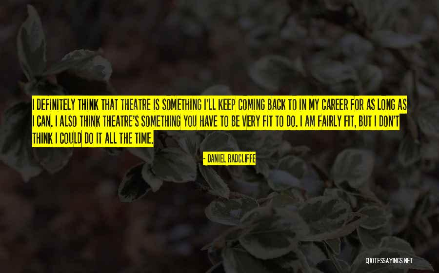 Daniel Radcliffe Quotes 2220191 Daniel Radcliffe Quotes 2220191