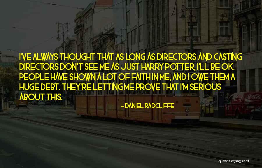 Daniel Radcliffe Quotes 782577 Daniel Radcliffe Quotes 782577