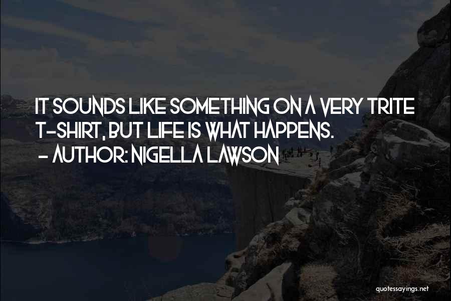 Daniel Rutherford Quotes By Nigella Lawson