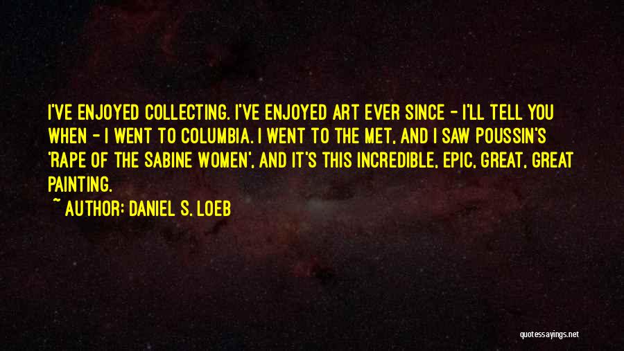 Daniel S. Loeb Quotes 514732