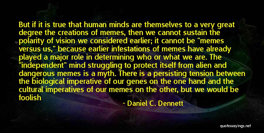 Daniel S Vision Quotes By Daniel C. Dennett Daniel S Vision Quotes By Daniel C. Dennett
