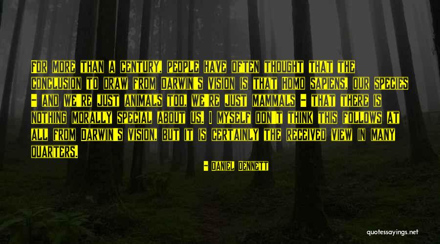 Daniel S Vision Quotes By Daniel Dennett Daniel S Vision Quotes By Daniel Dennett