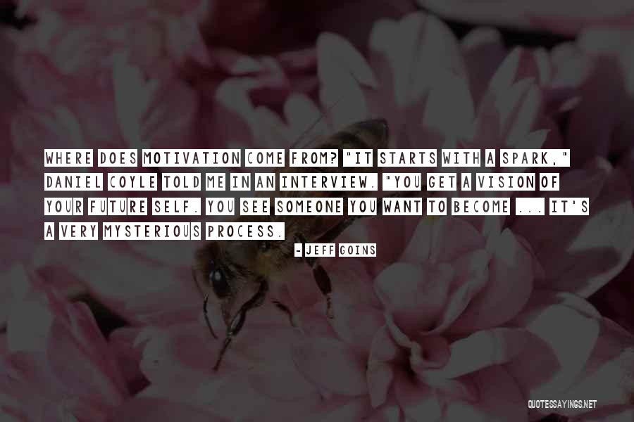 Daniel S Vision Quotes By Jeff Goins Daniel S Vision Quotes By Jeff Goins