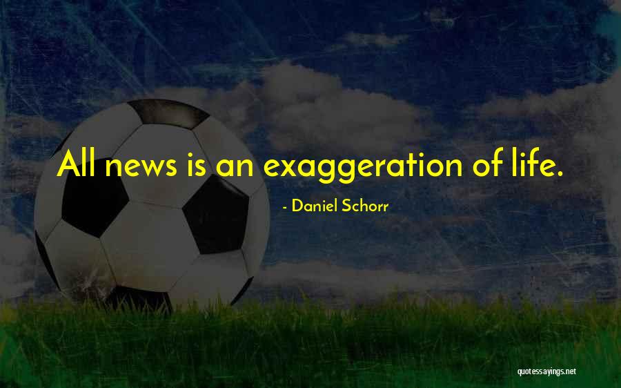 Daniel Schorr Quotes 1365521