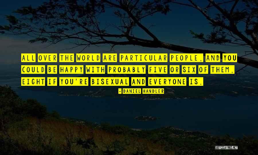 Daniel Six Quotes By Daniel Handler Daniel Six Quotes By Daniel Handler
