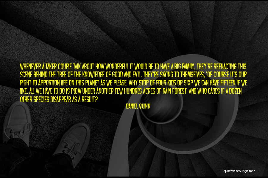 Daniel Six Quotes By Daniel Quinn Daniel Six Quotes By Daniel Quinn