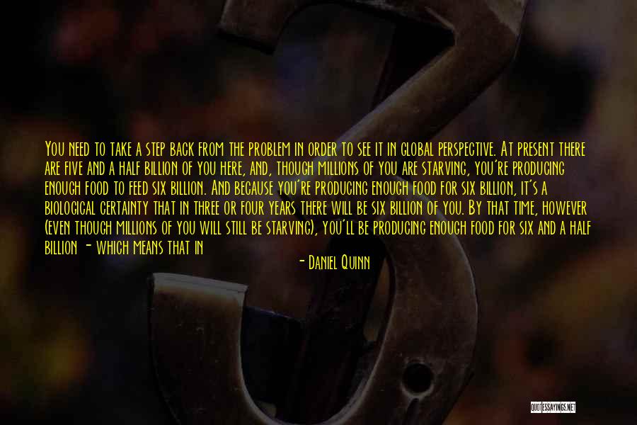 Daniel Six Quotes By Daniel Quinn Daniel Six Quotes By Daniel Quinn