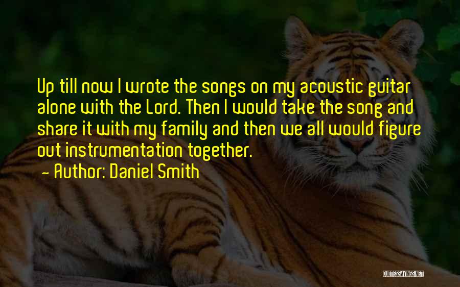 Daniel Smith Quotes 2183639