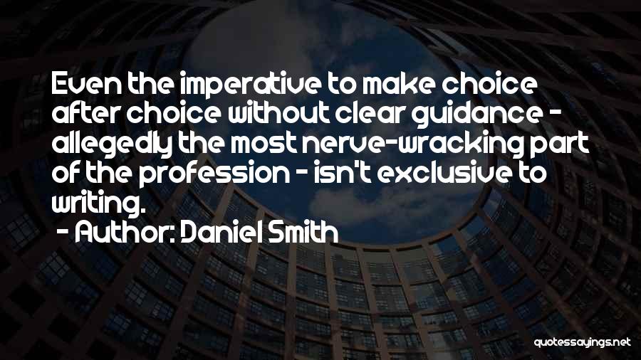 Daniel Smith Quotes 394176