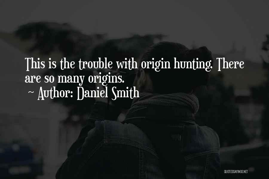 Daniel Smith Quotes 550344