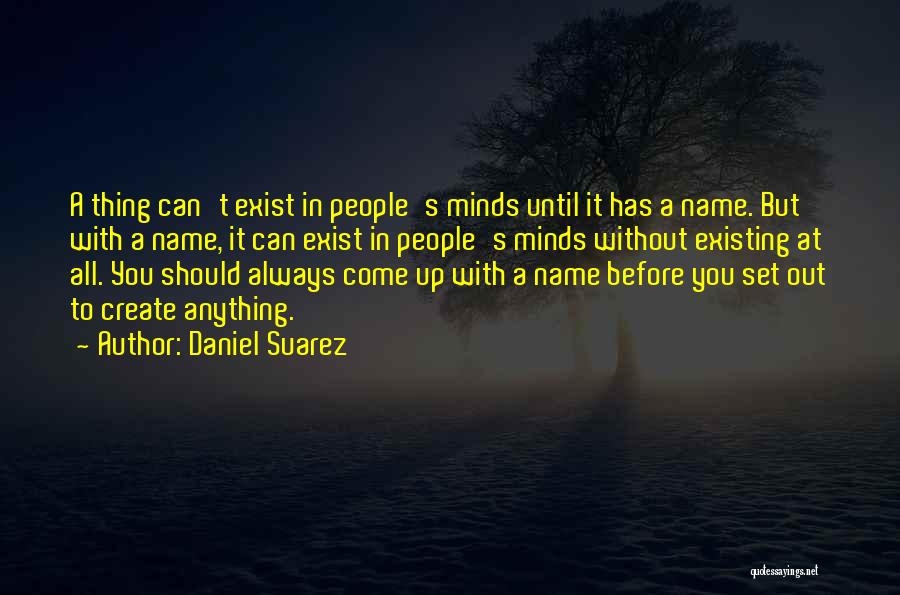 Daniel Suarez Quotes 1002768