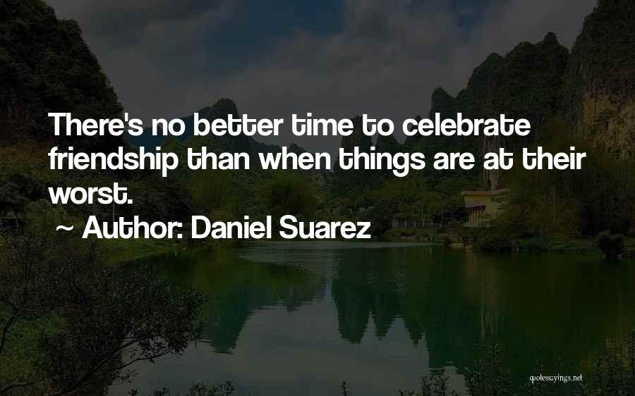 Daniel Suarez Quotes 1053417