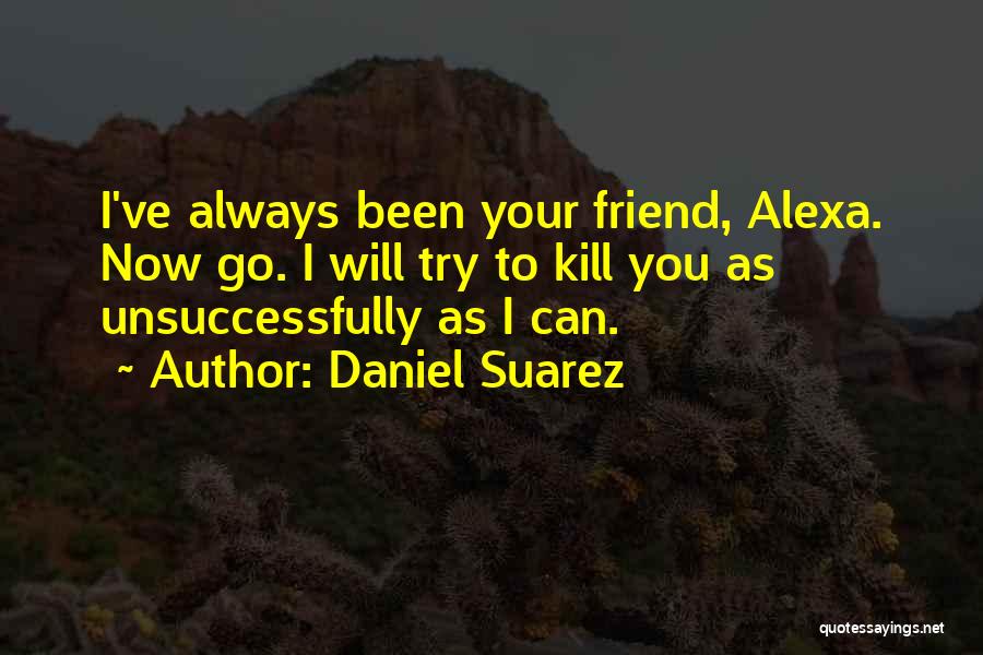 Daniel Suarez Quotes 388388