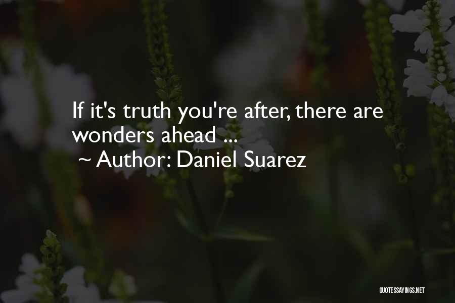 Daniel Suarez Quotes 506023