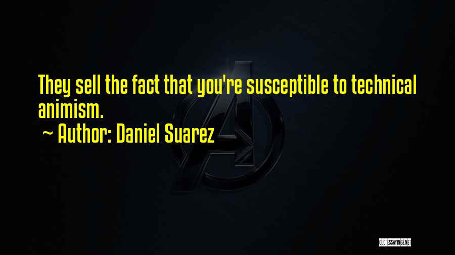 Daniel Suarez Quotes 675182