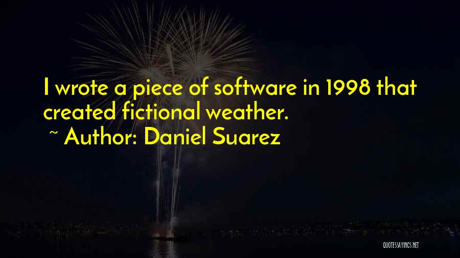 Daniel Suarez Quotes 804838