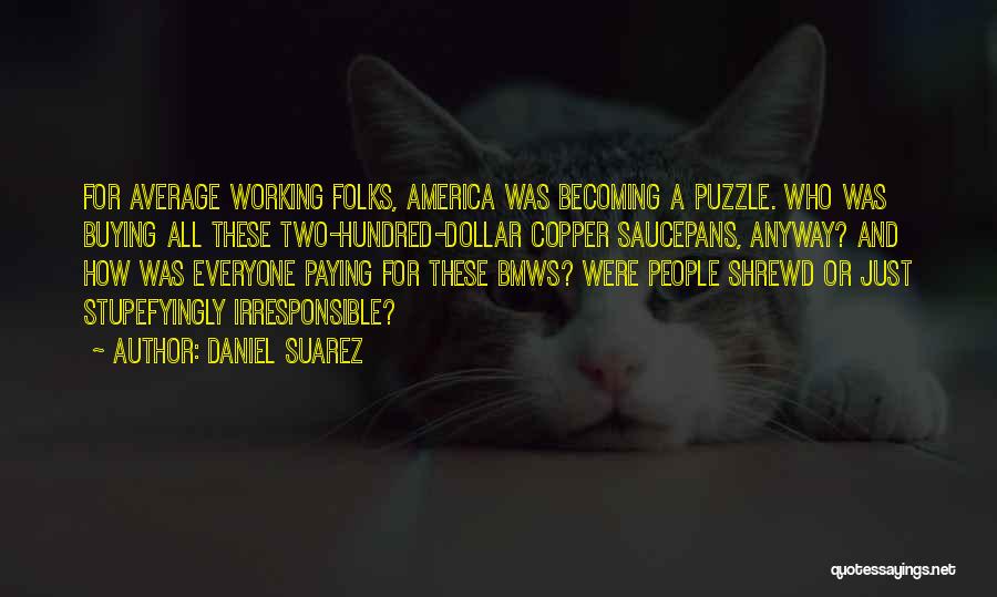 Daniel Suarez Quotes 936452