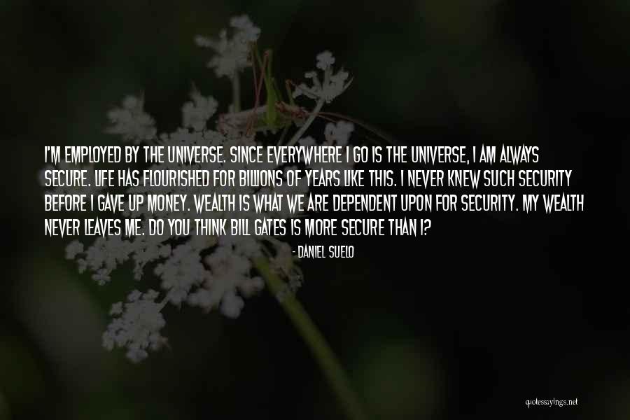 Daniel Suelo Quotes 1594670 Daniel Suelo Quotes 1594670