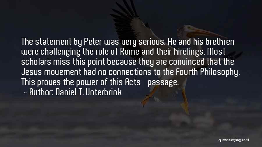 Daniel T. Unterbrink Quotes 635425