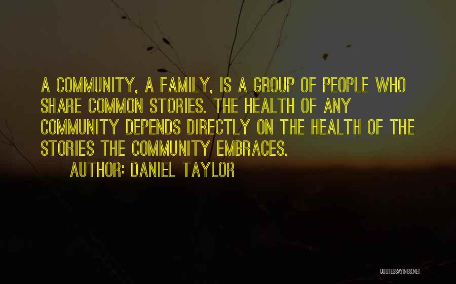 Daniel Taylor Quotes 1074372