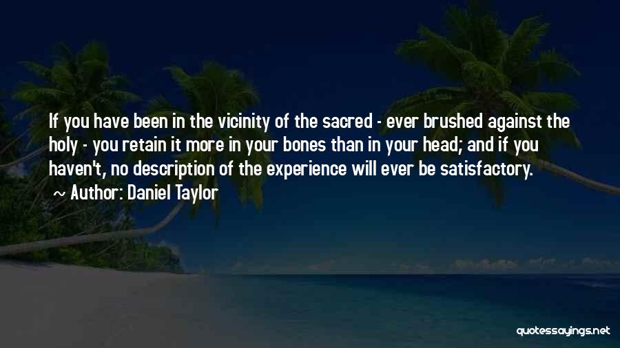 Daniel Taylor Quotes 1342181