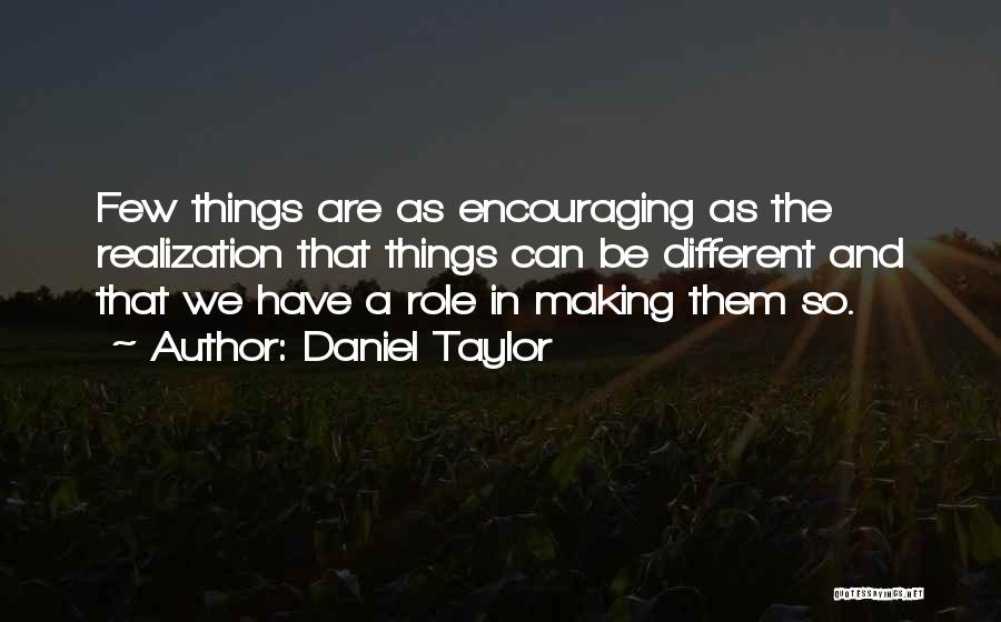 Daniel Taylor Quotes 1951775