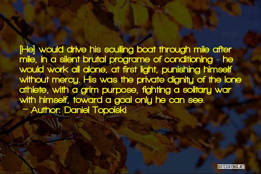 Daniel Topolski Quotes 168722