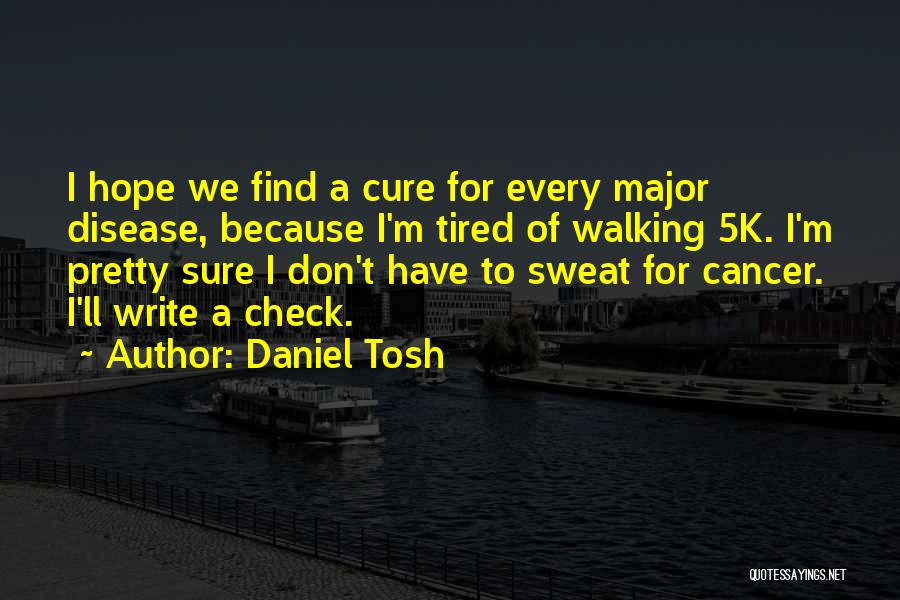 Daniel Tosh Quotes 1152827