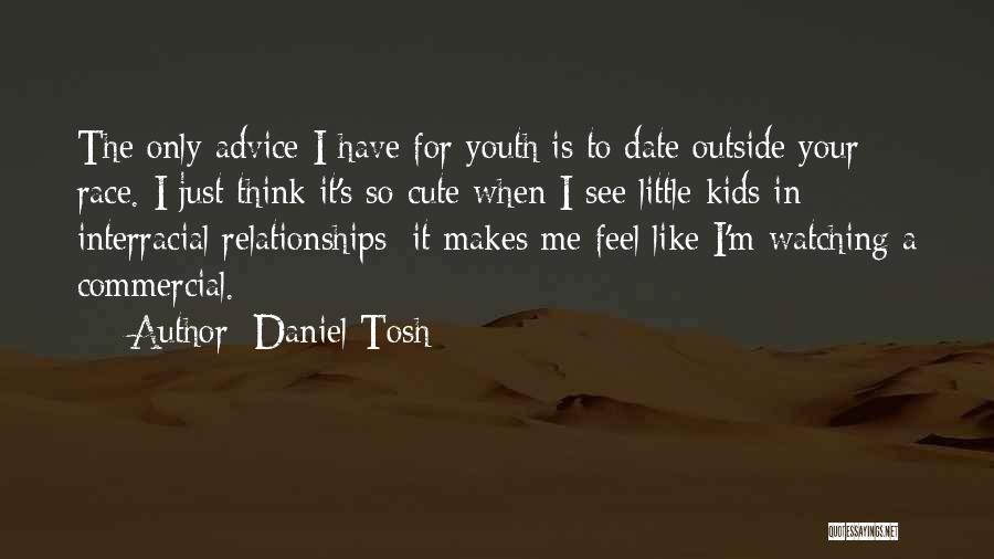 Daniel Tosh Quotes 1381672