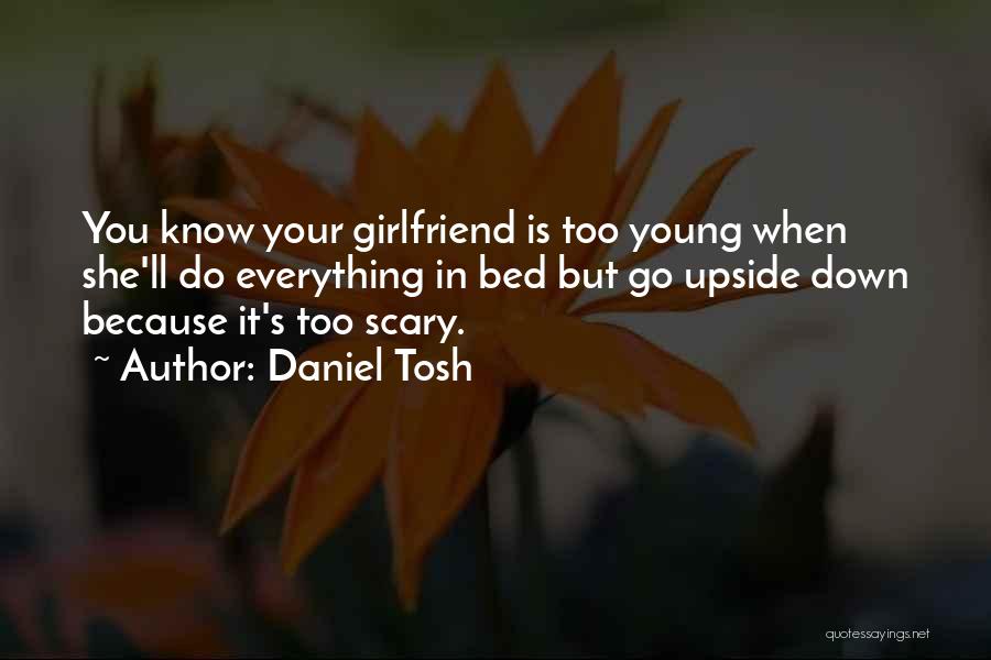 Daniel Tosh Quotes 1541266