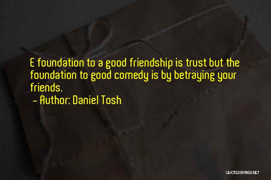 Daniel Tosh Quotes 1595771