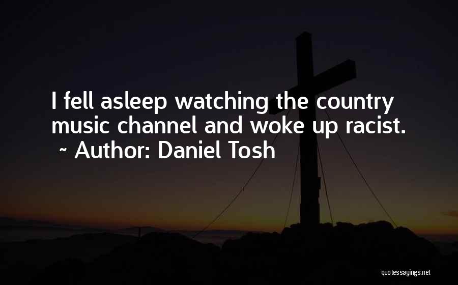 Daniel Tosh Quotes 1751190