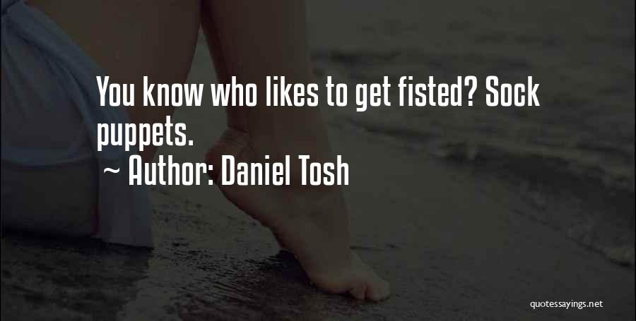 Daniel Tosh Quotes 1935338