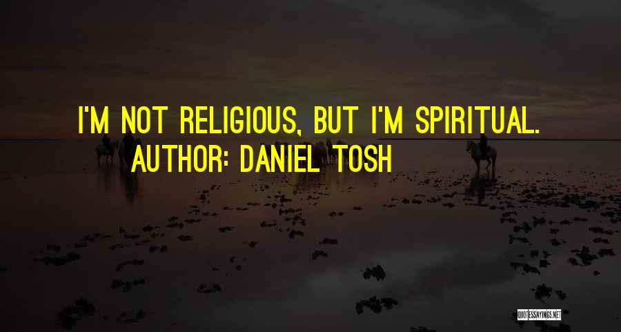 Daniel Tosh Quotes 524017