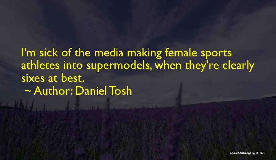 Daniel Tosh Quotes 672815