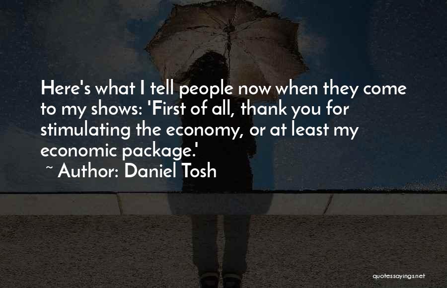 Daniel Tosh Quotes 734576