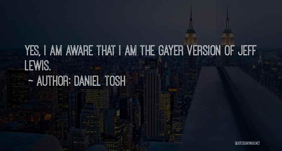 Daniel Tosh Quotes 789584