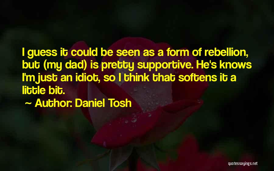 Daniel Tosh Quotes 867189