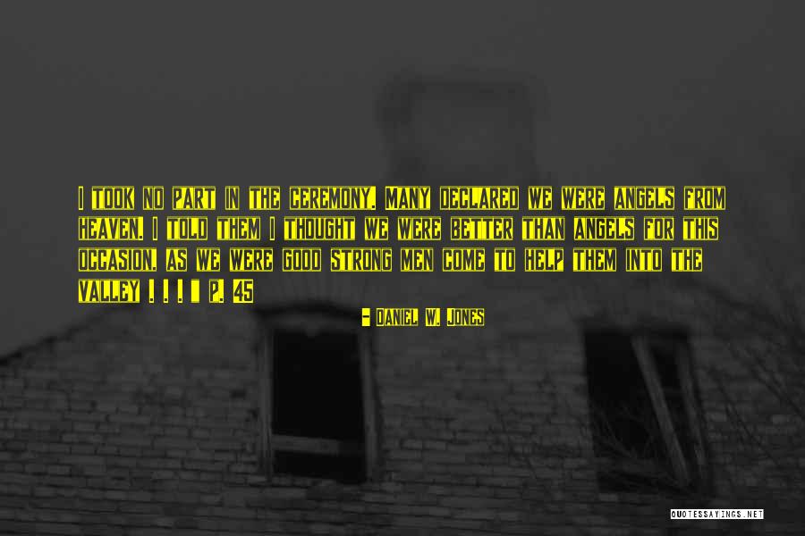Daniel W. Jones Quotes 1352667 Daniel W. Jones Quotes 1352667