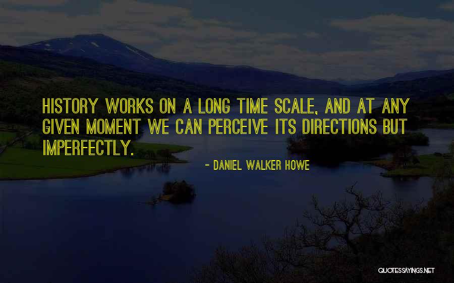 Daniel Walker Howe Quotes 1627829