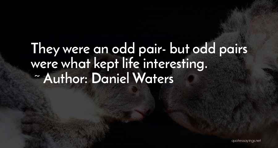 Daniel Waters Quotes 1630713