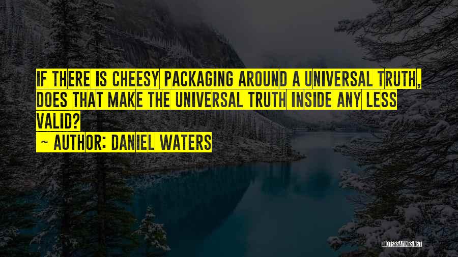 Daniel Waters Quotes 1836118