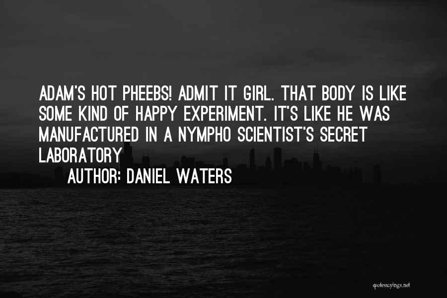 Daniel Waters Quotes 2256523