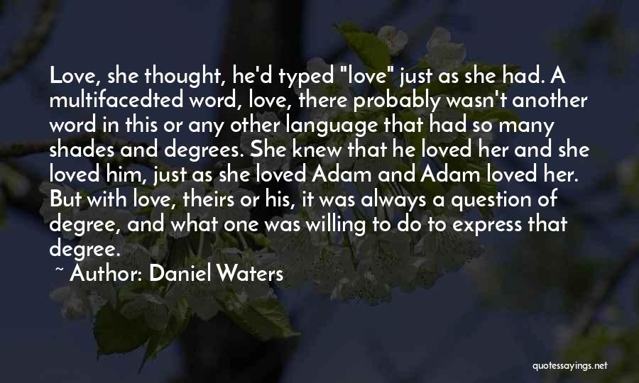 Daniel Waters Quotes 536195