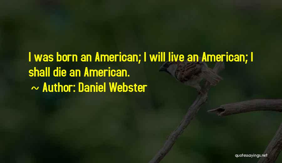 Daniel Webster Quotes 2254943